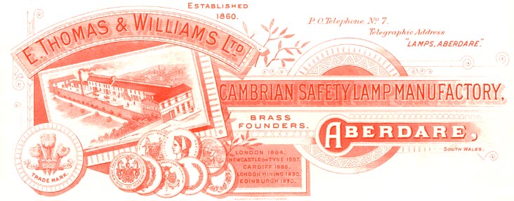 Trade Mark E. Thomas & Williams, Ltd. Cambrian Safety Lamp Manufactory, Aberdare, South Wales Established 1860